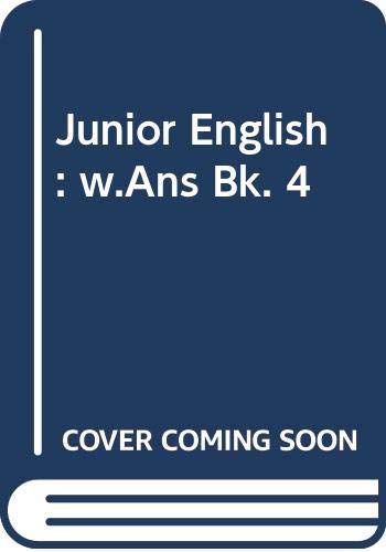 Stock image for Junior English: W.Ans Bk. 4 for sale by Greener Books