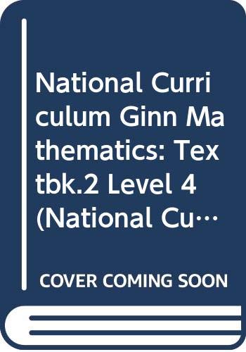 Stock image for National Curriculum Ginn Mathematics: Textbk.2 Level 4 (National Curriculum Gin Mathematics) for sale by AwesomeBooks