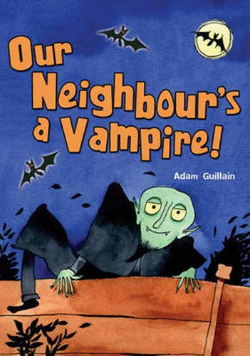 Stock image for Pocket Chillers Year 2 Horror Fiction: Our Neighbours a Vampire (POCKET READERS HORROR) for sale by WorldofBooks
