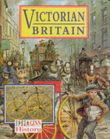 Imagen de archivo de Ginn History :Key Stage 2 : Victorian Britain:Pupil Book (NEW GINN HISTORY) a la venta por AwesomeBooks