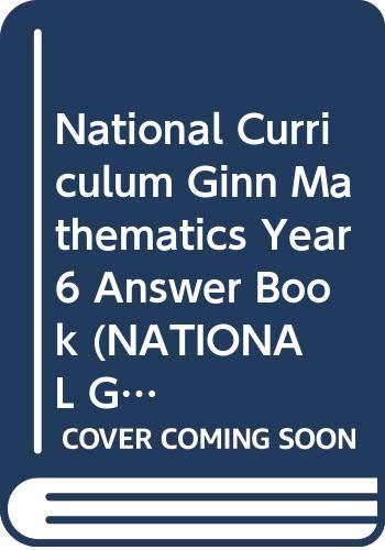 Stock image for National Curriculum Ginn Mathematics: Answer Book Level 6 (NATIONAL GINN CURRICULUM MATHEMATICS) for sale by Brit Books