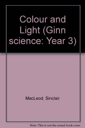 Beispielbild fr Colour and Light (GINN SCIENCE) zum Verkauf von AwesomeBooks