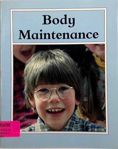 Beispielbild fr Body Maintenance (GINN SCIENCE) zum Verkauf von AwesomeBooks