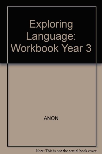 Workbooks: Year 3 (Exploring Language) (9780602256883) by ANON