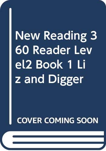 Stock image for New Reading 360 Reader Level2 Book 1 Liz and Digger for sale by Goldstone Books