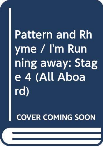 Stock image for Pattern and Rhyme / I'm Running away: Stage 4 (All Aboard) for sale by Goldstone Books