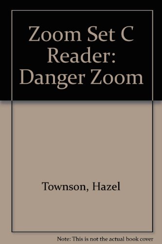 9780602261245: Zoomc:Danger Zoom