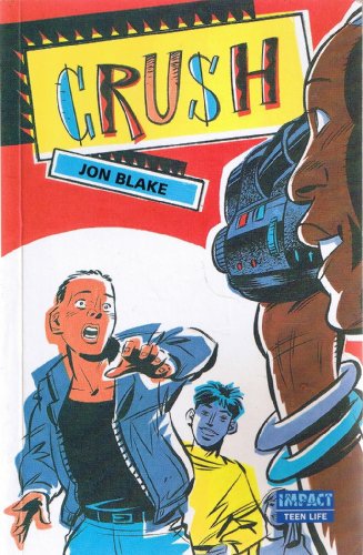 Imagen de archivo de Crush [Impact: Teen Life Set C] a la venta por Kennys Bookstore