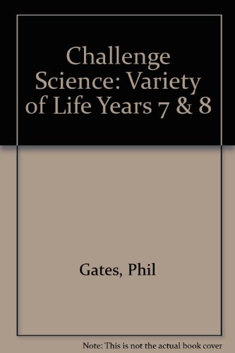 Beispielbild fr Challenge Science: Variety of Life Years 7 & 8 zum Verkauf von Hamelyn