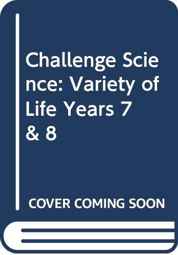 Variety of Life (Challenge Science) (9780602266158) by Vellacott, Jane; Riley, Peter D.