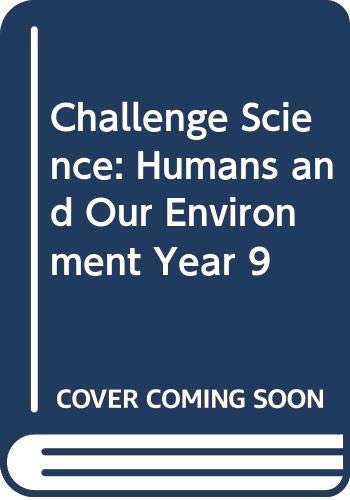 Humans and Our Environment (Challenge Science) (9780602266219) by Unknown Author