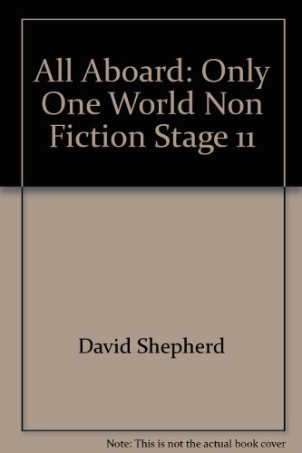 Imagen de archivo de All Aboard: Only One World Non Fiction Stage 11 a la venta por WorldofBooks