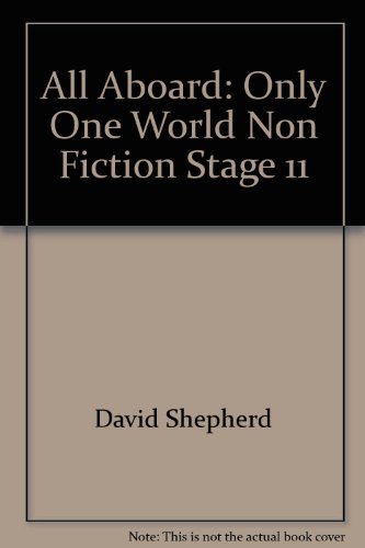 Stock image for All Aboard: Only One World Non Fiction Stage 11 for sale by WorldofBooks