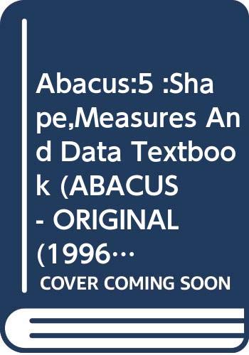 Stock image for Abacus:5 :Shape,Measures And Data Textbook: Shape, Measures and Data Year 5 (ABACUS - ORIGINAL (1996)) for sale by AwesomeBooks