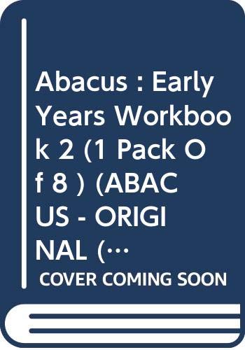 Abacus : Early Years Workbook 2 (1 Pack Of 8 ): Workbook 2 Early Years (ABACUS - ORIGINAL (1996)) (9780602275846) by Merttens, Ruth