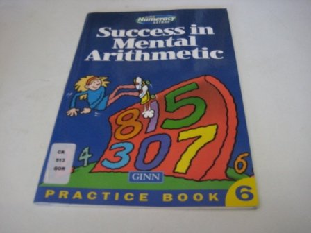 Stock image for Success in Mental Arithmetic: Practice Book 3 (Ginn Numeracy Extras: Success in Mental Arithmetic) for sale by MusicMagpie