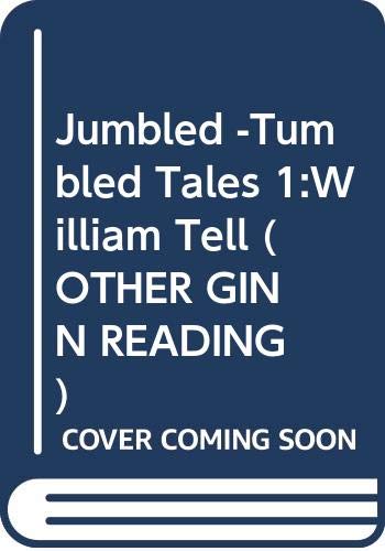 Jumbled -Tumbled Tales 1:William Tell (Jumbled tumbled tales & rhymes) (9780602280437) by David Wenzel