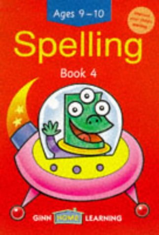 Ginn Home Learning: Spelling Book 4 (OTHER GINN MATHS) (9780602280819) by Louis Fidge