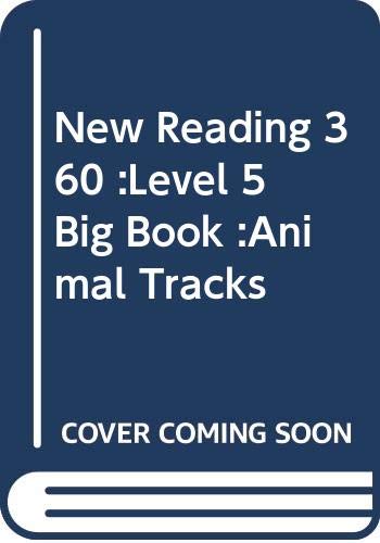 Stock image for New Reading 360: Big Book: Animal Tracks: Level 5 (New Reading 360: Big Books) for sale by Phatpocket Limited