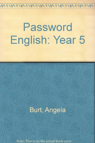 Password English: Teachers' Book: Year 5 / P6 (Password English) (9780602282721) by Burt, Angela