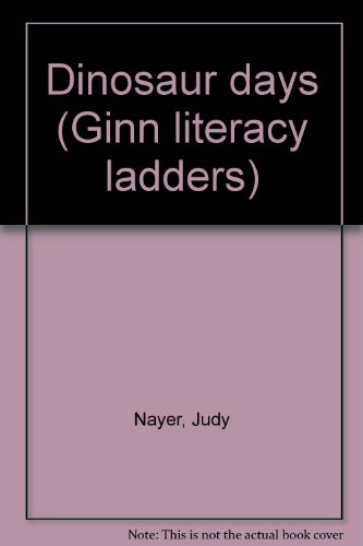 9780602288297: Dinosaur days (Ginn literacy ladders)
