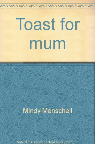 Stock image for Toast for mum for sale by AwesomeBooks