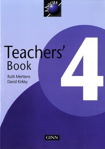 New Abacus 4: Teachers' Book: England and Wales (New Abacus) (9780602290887) by Ruth Merttens; David Kirkby