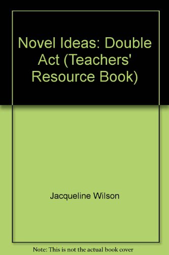 Novel Ideas: Double Act: Teacher's Resource Book (Novel Ideas) (9780602295783) by Unknown Author