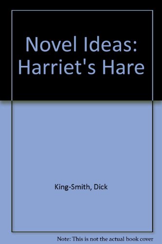 Novel Ideas: Harriet's Hare: Easy Order Pack (Novel Ideas) (9780602295998) by Unknown Author