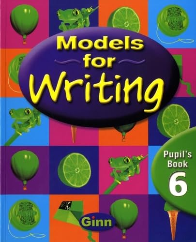 9780602296926: Models for Writing Yr6/P7: Pupil Book