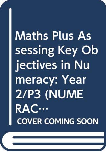 Assessing Key Objectives in Numeracy: Year 2 (Ginn Numeracy Extras: Assessing Key Objectives in Numeracy) (9780602297053) by Frobisher, Len; Frobisher, Anne