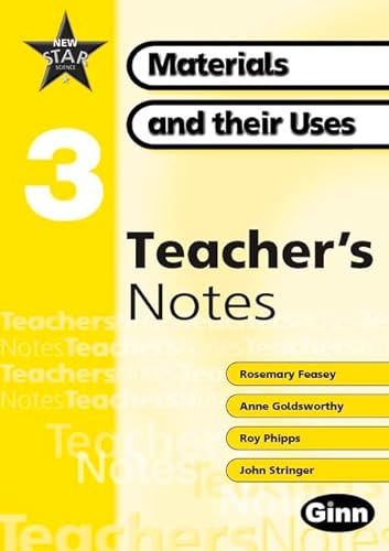 9780602299026: New Star Science Yr3/P4: Materials And Their Uses Teacher Notes
