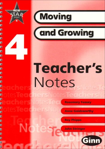 Imagen de archivo de New Star Science: Year 4: Moving And Growing Teacher Notes: Teacher's Notes (STAR SCIENCE NEW EDITION) a la venta por medimops