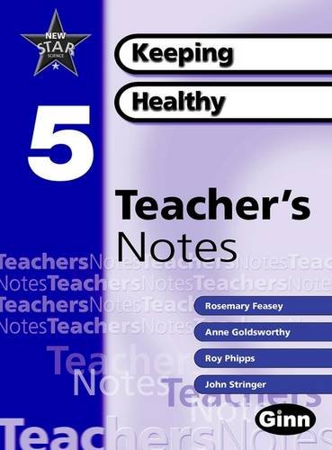 Imagen de archivo de New Star Science Yr5/P6 Keeping Healthy Teacher Notes (STAR SCIENCE NEW EDITION) a la venta por WorldofBooks