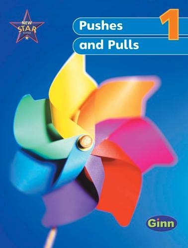 Imagen de archivo de New Star Science Year 1/P2: Push & Pull Pupil's Book (STAR SCIENCE NEW EDITION) a la venta por AwesomeBooks