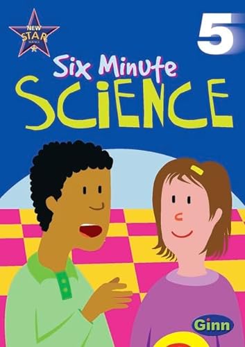 Imagen de archivo de New Star Science Six Minute Science Year 5/P6 Activities (STAR SCIENCE NEW EDITION) a la venta por AwesomeBooks