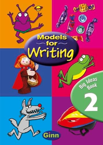 Models for Writing: Year 2 Big Ideas Book (Models for Writing) (9780602307103) by R. Sutherland