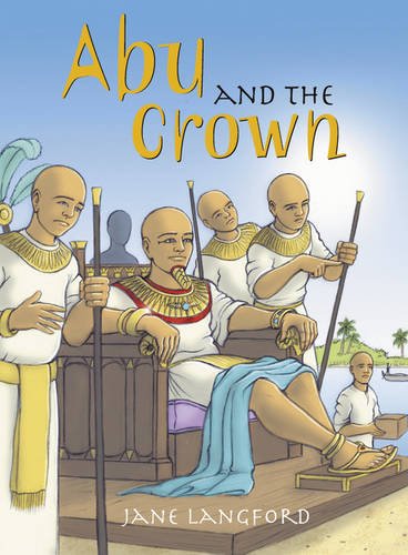 Abu and the Crown of Egypt (Pocket Reads) (9780602500924) by Langford, Jane