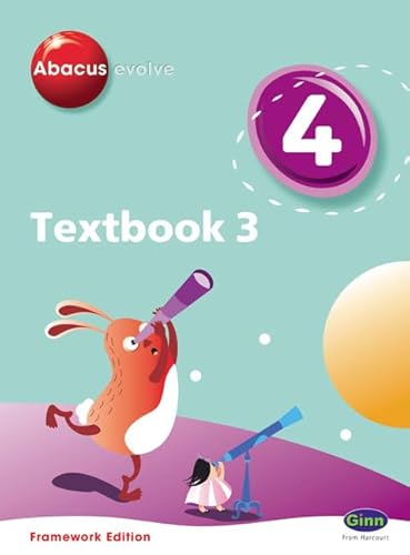 Stock image for Abacus Evolve Year 4/P5 Textbook 3 Framework Edition: Textbook No. 3 (ABACUS EVOLVE FRAMEWORK) for sale by Greener Books