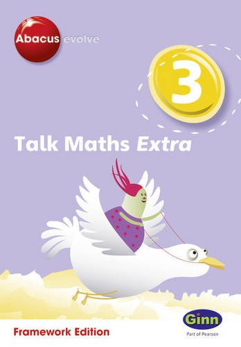 Abacus Evolve (non-UK) Year 3: Talk Maths Extra Multi-User Pack (Abacus Evolve Fwk (2007) Talk Maths) (9780602575915) by Kerwin, Jennie; Koll, Ms Hilary; Mills, Mr Steve