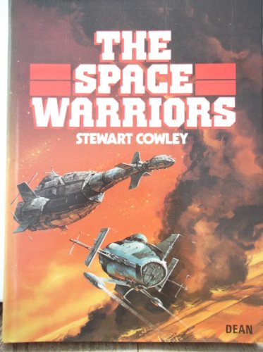 Space Warriors (9780603001970) by STEWART COWLEY