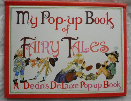 Stock image for My Pop up Book of Fairy Tales; A Dean's DeLux Pop-up Book for sale by Samuel H. Rokusek, Bookseller