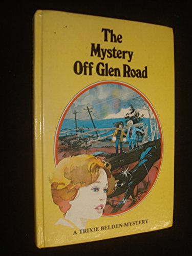 Stock image for Mystery of Glen Road (Trixie Belden) for sale by Bookmans
