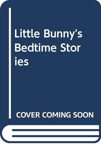 Stock image for Little Bunny's Bedtime Stories for sale by WorldofBooks