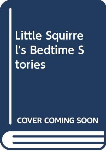 9780603004490: Little Squirrel B/time Strs Exp