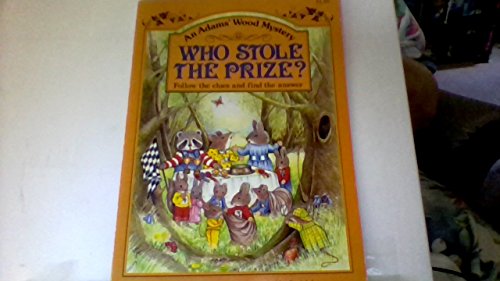 Stock image for Who Stole the Prize? : An Adams' Wood Mystery for sale by Klanhorn