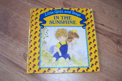 Stock image for Little Boys and Girls in the Sunshine (Little girls & boys) for sale by AwesomeBooks