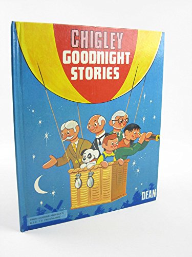 Chigley Goodnight Stories (Picture Story Books) (9780603015410) by Janice M Godfrey