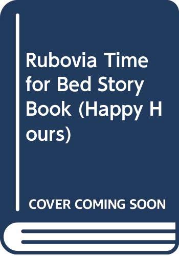 Rubovia Time for Bed Story Book (Happy Hours) (9780603016059) by Gary Stock; John Sullivan