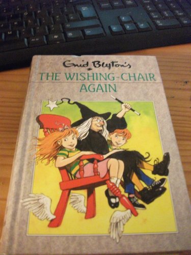 Stock image for THE WISHING-CHAIR AGAIN for sale by Reuseabook